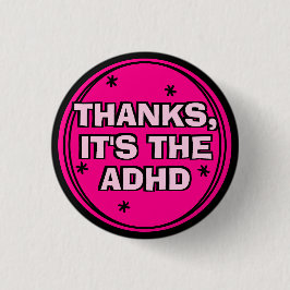 Danke das ADHD Girly Hot Pink Retro Slogan Button
