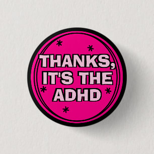 Danke das ADHD Girly Hot Pink Retro Slogan Button