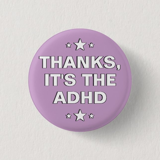 Danke das Lila, weiße ADHD-Motto Button (Vorderseite)