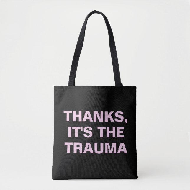Danke das Trauma Pink Black Sarcastic Slogan Tasche (Vorderseite)