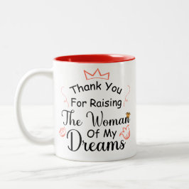 Danke, dass du die Frau meiner Träume großgezogen  Zweifarbige Tasse