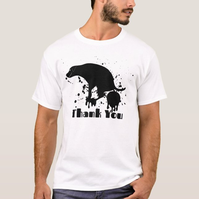 Danke, dass du Hund Gekackt hast T-Shirt (Vorderseite)