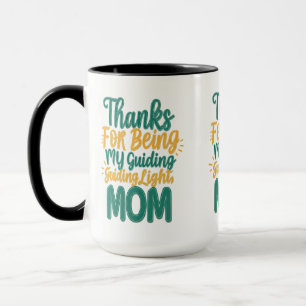 Danke, dass du mein Leitlicht bist, Mama - 15 oz Tasse