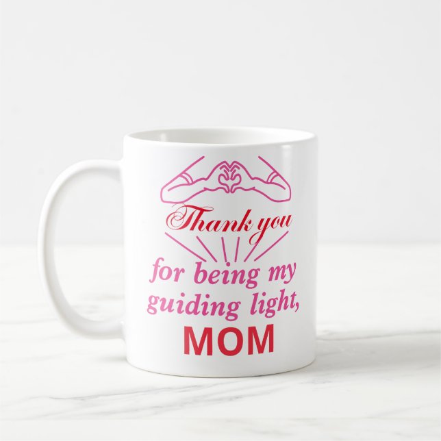 Danke, dass du mein Leitlicht, meine Mama bist Kaffeetasse (Links)
