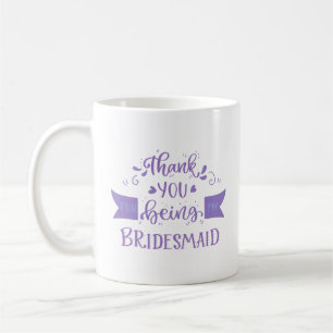 Danke, dass du meine Brautjungfrau gewesen bist Kaffeetasse