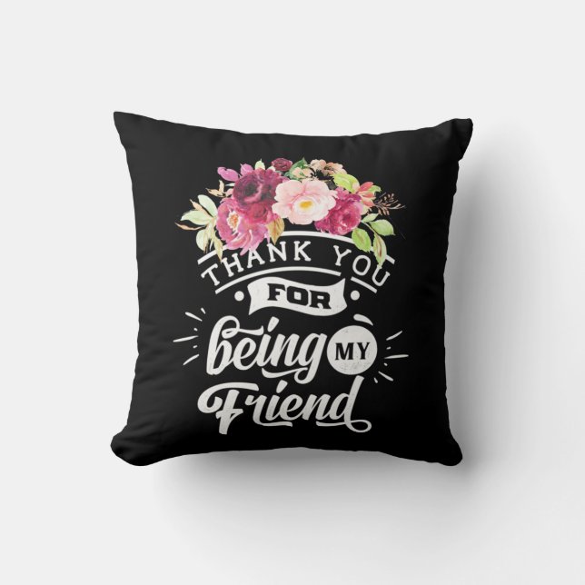 Danke, dass du meine Freunde bist Kissen (Vorderseite)