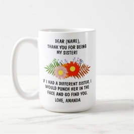 Danke, dass du meine Schwester Tasse, Familiengesc Kaffeetasse
