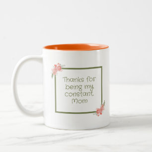 Danke, dass du meine ständige Mama bist Zweifarbige Tasse