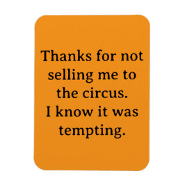 Danke, dass du mich nicht verkauft hast magnet