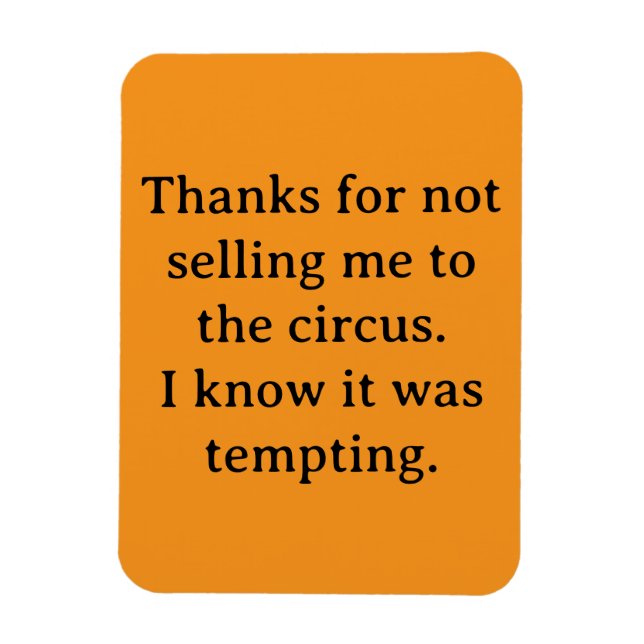 Danke, dass du mich nicht verkauft hast magnet (Vertikal)