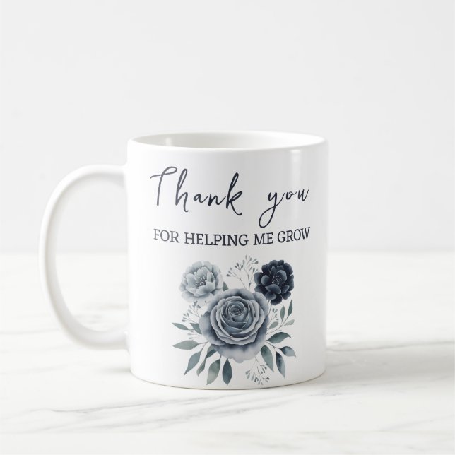 Danke, dass du mir beim Wachsen geholfen hast, Leh Kaffeetasse (Links)