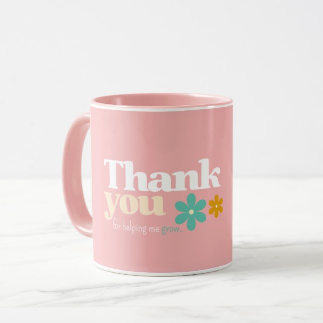 Danke, dass du mir beim Wachsen geholfen hast, Ret Tasse (Vorderseite Links)