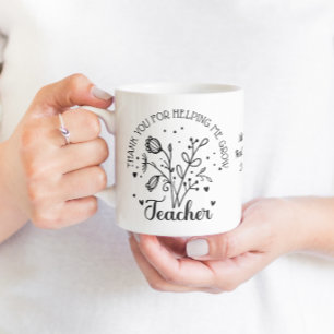 Danke, dass du mir geholfen hast, Blumen zu züchte Kaffeetasse