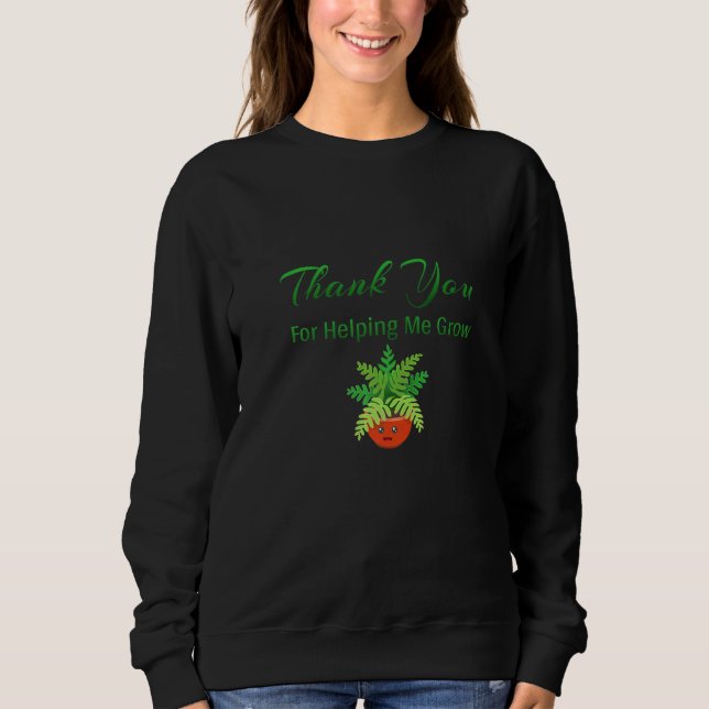 Danke, dass du mir geholfen hast, mit Pflanze Illu Sweatshirt (Vorderseite)