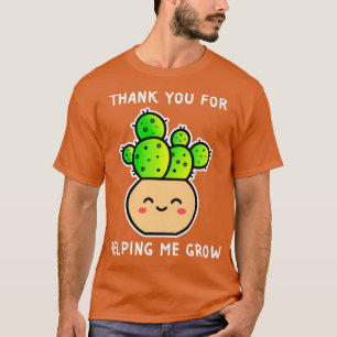 Danke, dass du mir geholfen hast, sukkulent zu wer T-Shirt