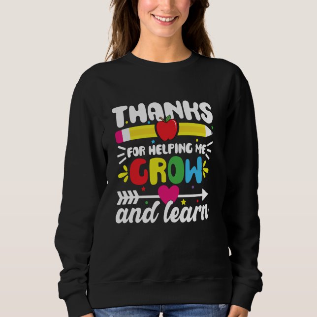 Danke, dass du mir geholfen hast, zu wachsen und L Sweatshirt (Vorderseite)