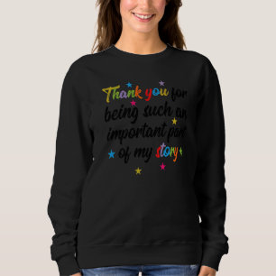 Danke, dass du so ein wichtiger Lehrer bist Sweatshirt