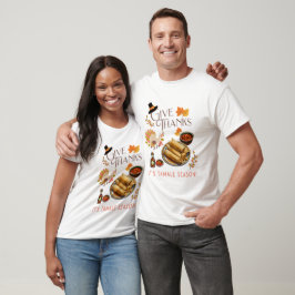Danke, dass es Tamale-Saison ist T-Shirt