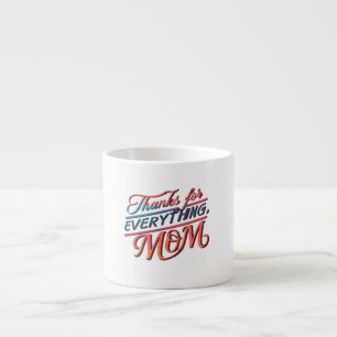 Danke für alles, Mama" Espresso Tasse