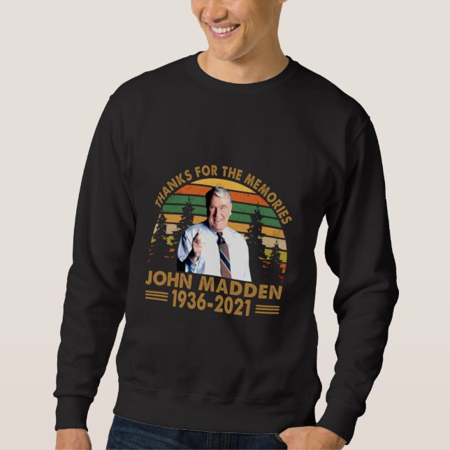 Danke für die Erinnerungen John Madden 1936 2021 Sweatshirt (Vorderseite)