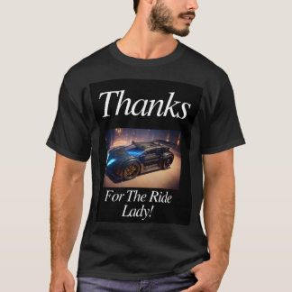 Danke für die Ride Lady! T-Shirt