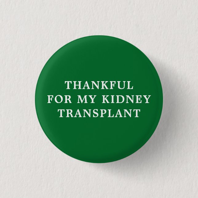 Danke für meine Nierentransplantation - Grün Button (Vorderseite)
