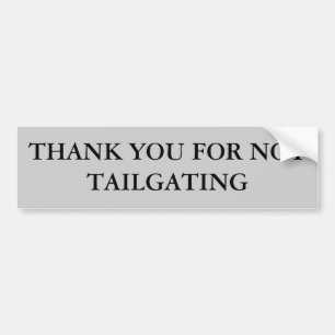 Danke für nicht Tailgating (Garamond mutig) Autoaufkleber