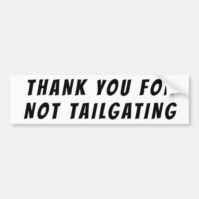 Danke für nicht Tailgating-Knallkörper-Schriftart Autoaufkleber (Vorne)