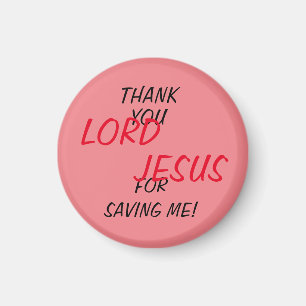 „Danke HERR JESUS, dass du mich gerettet hast!“  Magnet