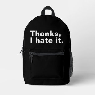 Danke, ich hasse es. bedruckter rucksack
