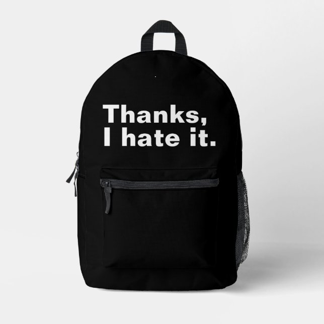 Danke, ich hasse es. bedruckter rucksack (Vorderseite)