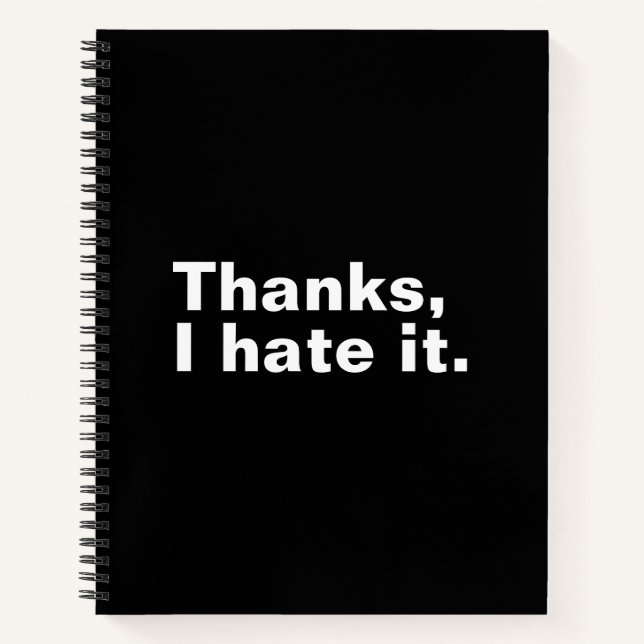 Danke, ich hasse es. notizbuch (Vorderseite)