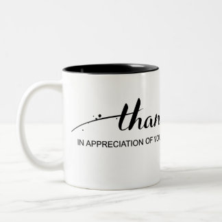 "Danke in der Anerkennung von Ihnen" Tasse