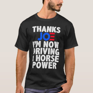 Danke Joe Benzinpreise Protest Mit 1 Pferd T-Shirt