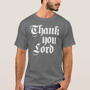 Danke Lord T-Shirt