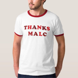 "Danke Malc" T-Shirt