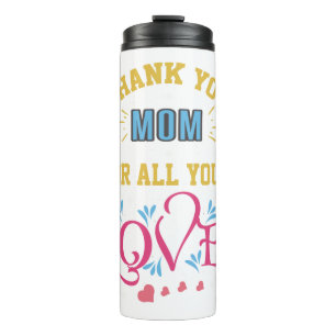 Danke Mama für all deine Liebe, das Herz Thermosbecher