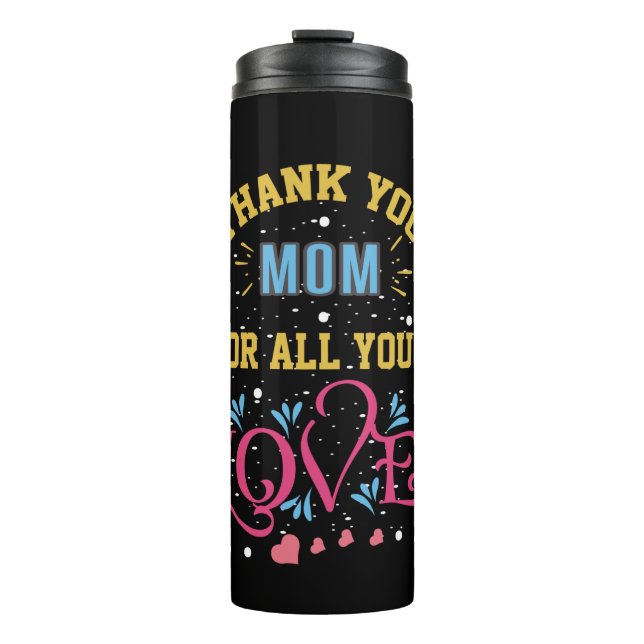 Danke Mama für all deine Liebe, Herz Thermosbecher (Vorderseite)