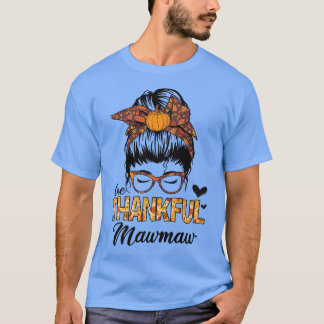 Danke Mawmaw Funny Messy Bun Herbst Dank T-Shirt
