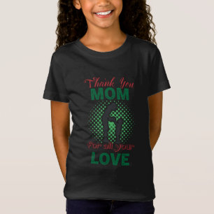Danke, Mom für all deine Liebe T-Shirt