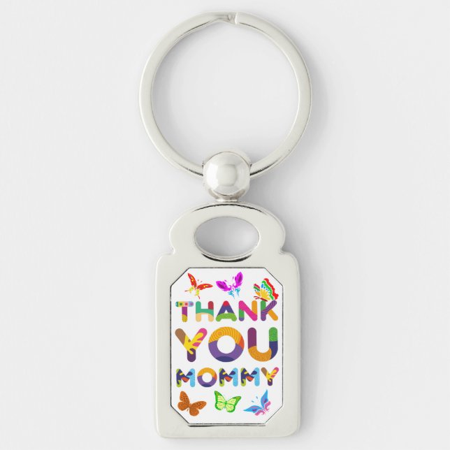 Danke, Mommy Colorful Schlüsselanhänger (Vorderseite)