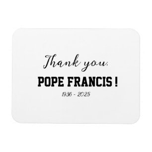 Danke, Papst Franziskus ist gestorben! Magnet