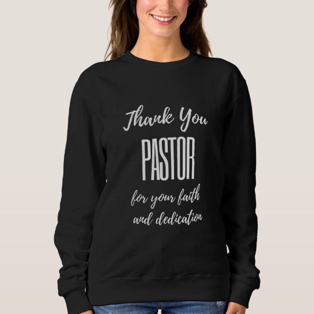 Danke, Pastor für deinen Glauben Sweatshirt (Vorderseite)