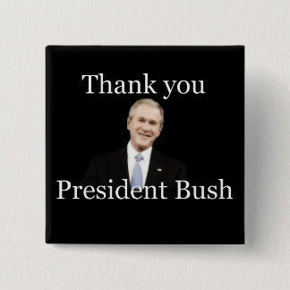 Danke Präsident Bush Button