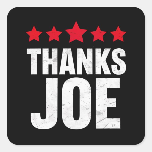 Danke Präsident Joe Biden Danke Joe Quadratischer Aufkleber (Vorderseite)