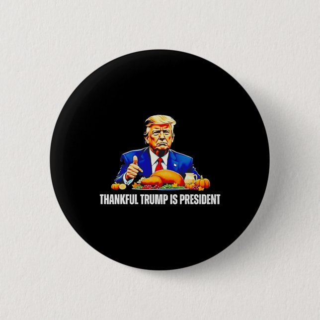 Danke Trump ist Präsident Erntedank Funny Button (Vorderseite)
