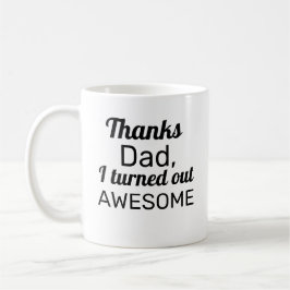 Danke Vater, dass ich Phantastisch war Kaffeetasse