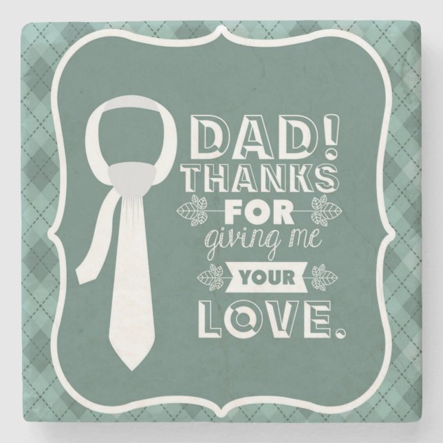 Danke Vater für Ihre bedingungslose Liebe Steinuntersetzer (Vorderseite)