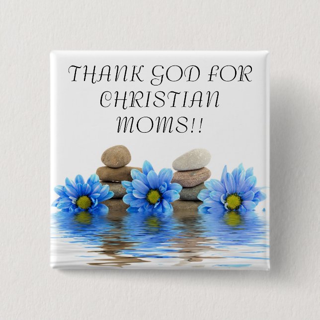 DANKEN SIE GOTT FÜR CHRISTLICHE MAMAS… Religiöse Button (Vorderseite)