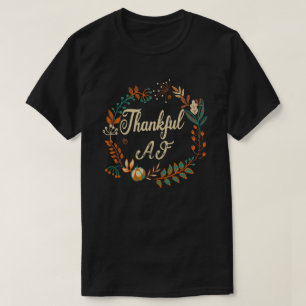 Dankenswerter AF Türkei Trot Geschenk Funny Ernte T-Shirt